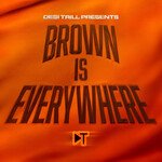 DESI TRILL Presents...Brown is Everywhere - Subhi Song Download